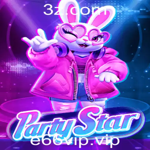 PartyStar: Descubra o Novo Jogo Social Interativo com e66vip