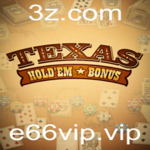 Explorando o Texas Hold'em Bonus: Estratégia e Regras para Jogadores de Hoje